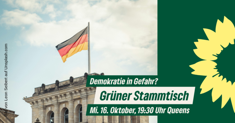 Demokratie in Gefahr? – Grüner Stammtisch